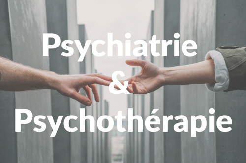 Psychiatrie et psychothérapie  